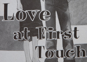 Love at First Touch